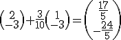 \begin{pmatrix}2\\-3\end{pmatrix} + \frac{3}{10}\begin{pmatrix}1\\-3\end{pmatrix} = \begin{pmatrix}\frac{17}{5}\\-\frac{24}{5}\end{pmatrix}